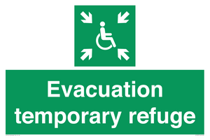 Evacuation temporary refuge